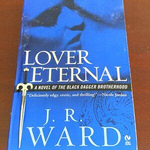 Lover Eternal by J R Ward - 2nd in the BDB Series - Good condition